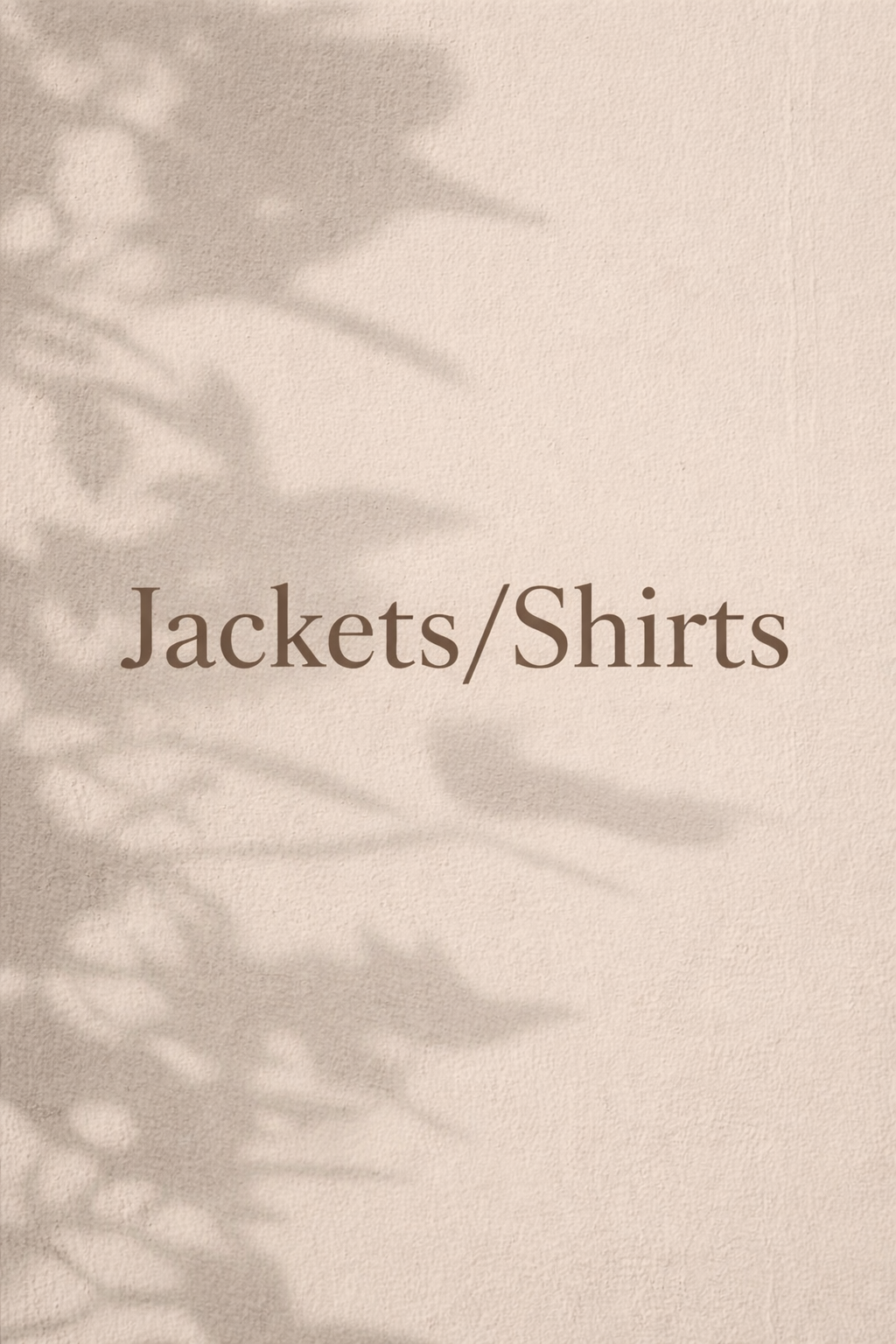 Jackets/Shirts